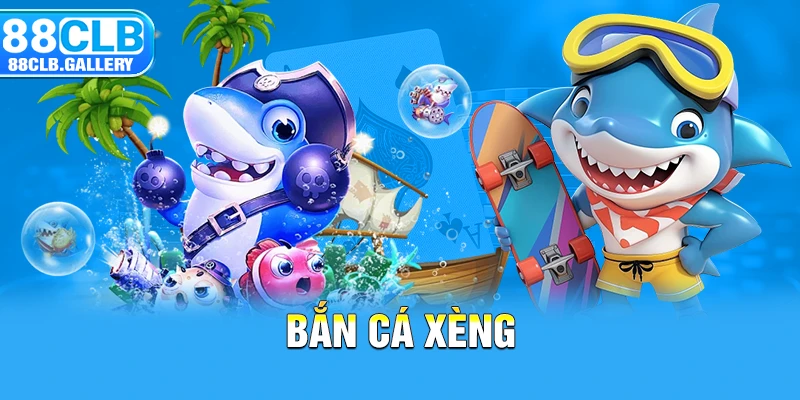 Bắn cá xèng