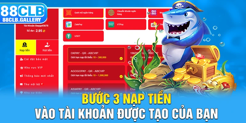 Bước 3 - Nạp tiền vào tài khoản được tạo của bạn