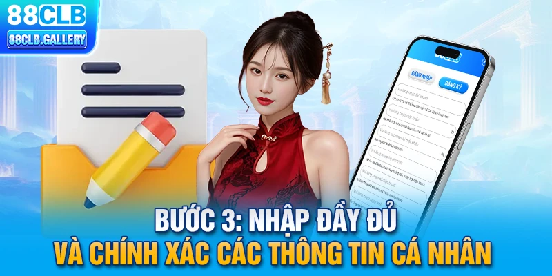 Bước 3: Nhập đầy đủ và chính xác các thông tin cá nhân 