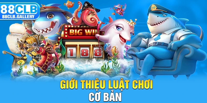 Giới thiệu luật chơi cơ bản 